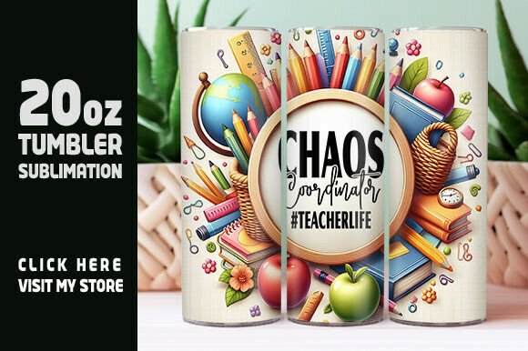 Teacher Life Tumbler Wrap Graphics & Tumbler Wraps